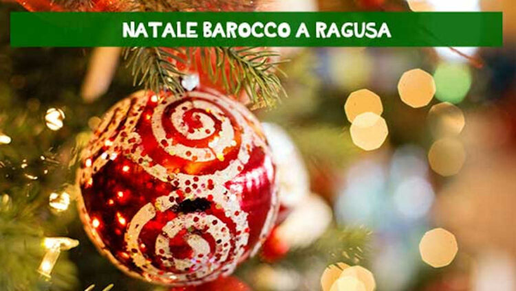 Natale Barocco 2021 Ragusa, annullati o modificate le date di alcuni eventi