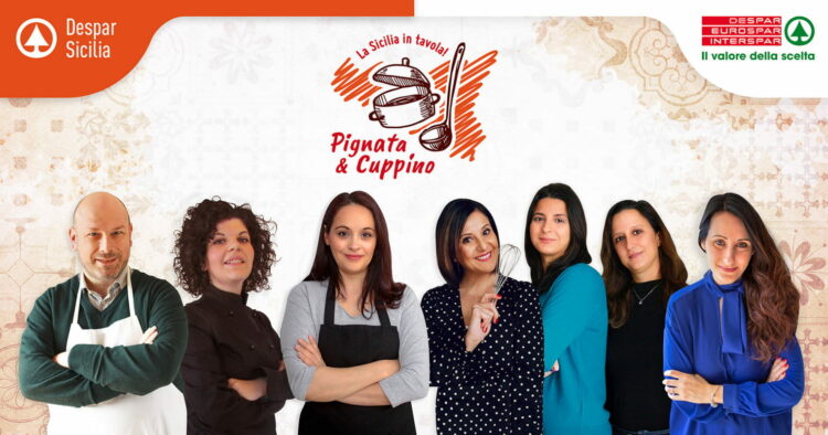 Despar Sicilia lancia il progetto social e web “Pignata & Cuppino”, 7 food blogger racconteranno la Sicilia in tavola con le ricette della tradizione