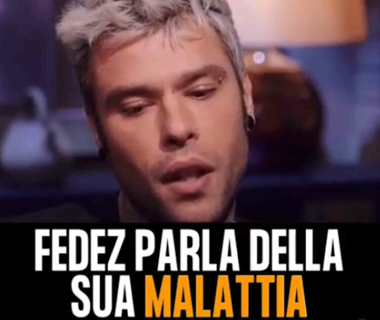 Fedez e la malattia: ecco cos'è e cosa rischia VIDEO