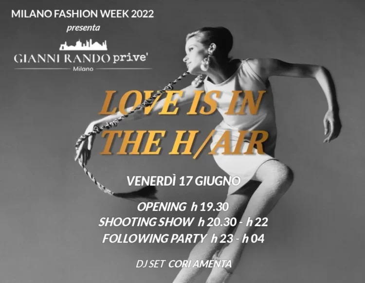 Gianni Rando al Milano Fashion Week con Love is in the h/air