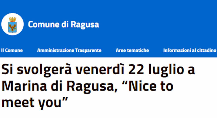 22 luglio Marina di Ragusa, “Nice to meet you”