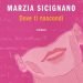 Marzia Sicignano con Dove ti nascondi a Modica