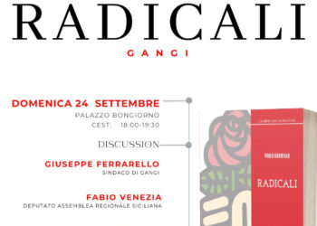 Gangi, oggi presentazione del libro radicali di Paolo Garofalo