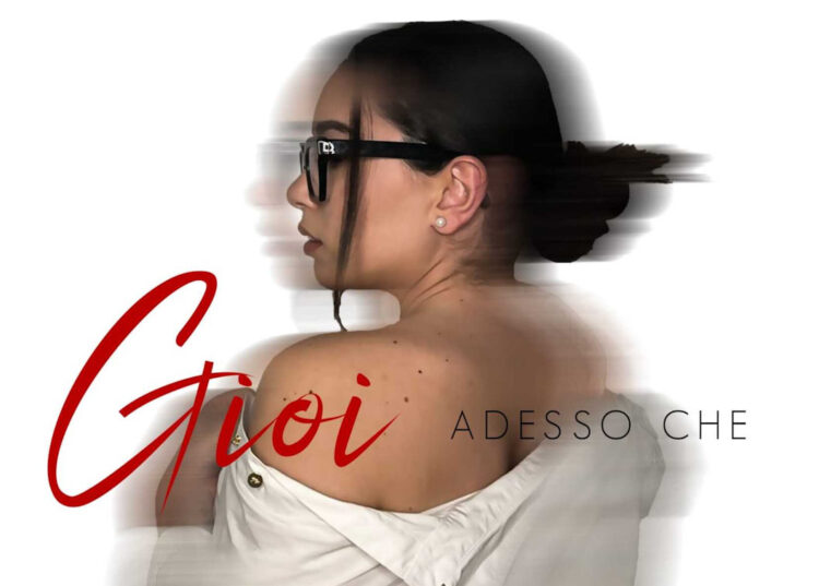 Francesca Licata di Vittoria in arte GIOI, presenta il nuovo singolo “Adesso che”