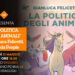 A Scicli il libro "la politica degli animali" di Gianluca Felicetti