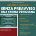 Senza preavviso, una storia veneziana di Michela Alliata a Modica