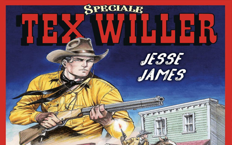 Speciale semestrale Tex Willer n.9 - Jesse James: il mito del bandito gentiluomo