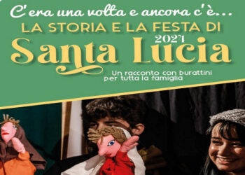 C'era una volta e ancora c'è la storia e la festa di Santa Lucia