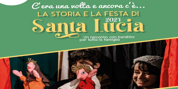 C'era una volta e ancora c'è la storia e la festa di Santa Lucia