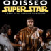 Odisseo Superstar: la storia di Ulisse come mai raccontata prima