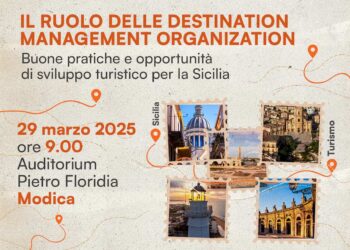 Le Destination Management Organization per il nuovo sviluppo turistico della Sicilia. A Modica esperti nazionali 