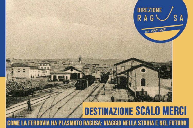 Il Movimento Direzione Ragusa dedica il 2 aprile alla storia passata e presente dello scalo merci 