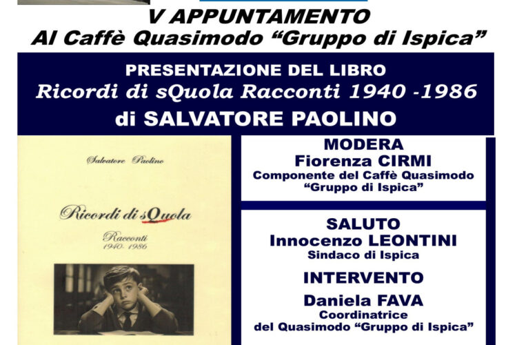 Al Quasimodo “Gruppo di Ispica”, i racconti di Salvatore Paolino