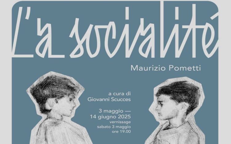 L'A_SOCIALITÉ Maurizio Pometti: si inaugura oggi a Modica