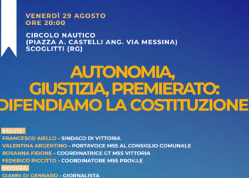 Autonomia, Giustizia e Premierato: venerdì 29 agosto a Scoglitti