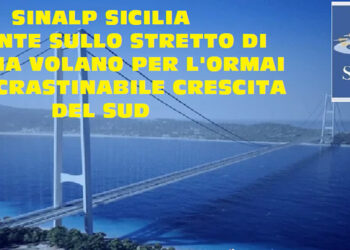 Ponte sullo Stretto di Messina volano per l'ormai improcrastinabile crescita del sud