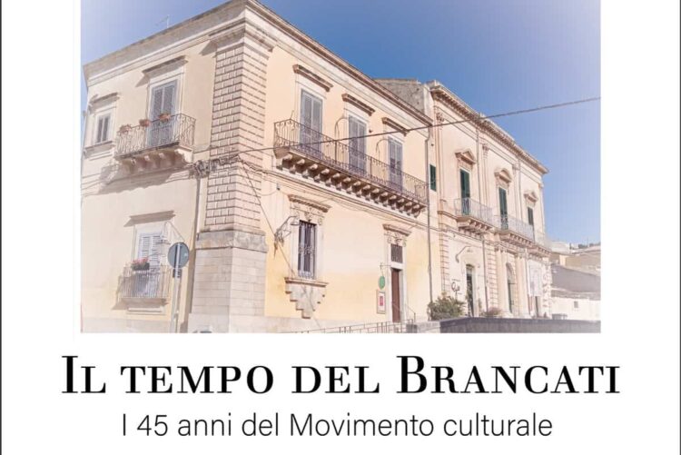 Scicli: Il Tempo del Brancati- I 45 Anni del Movimento Culturale
