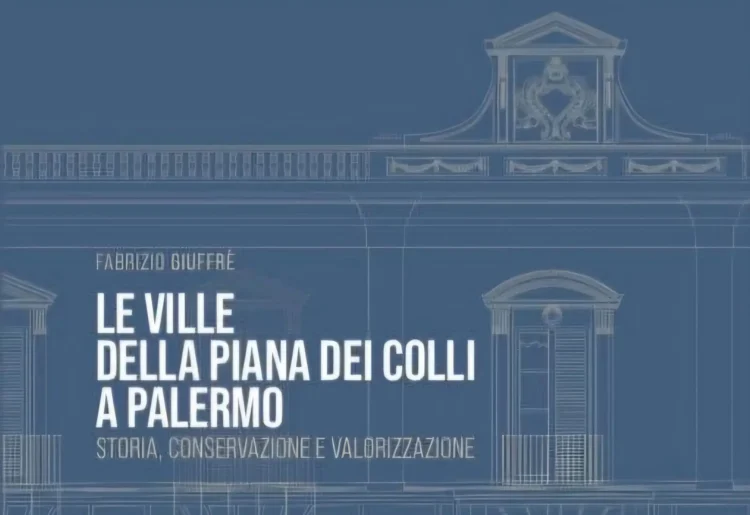 Palermo, per 30 Libri in 30 Giorni si presenta il volume Le Ville della Piana dei Colli