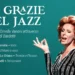 Locandina dell'evento "Le Grazie del Jazz" dedicato a Ornella Vanoni, con l'elenco dei musicisti protagonisti della serata a Casa Grazia.