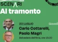 Carlo Cottarelli e Paolo Magri protagonisti di Scenari al Tramonto al Belvedere dell'Itria di Modica il 23 luglio per un incontro dedicato agli scenari internazionali.